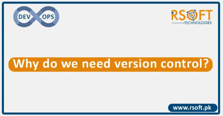 Why-do-we-need-version-control